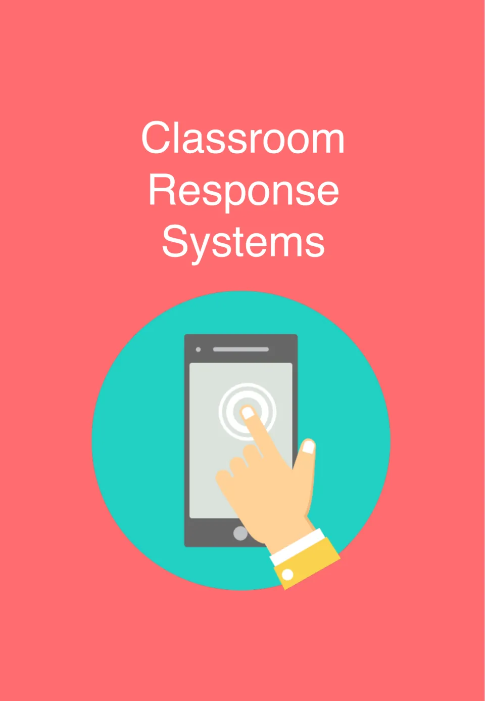 Classroom Response Systems section divider: the section title above an illustration of a hand tapping a smartphone