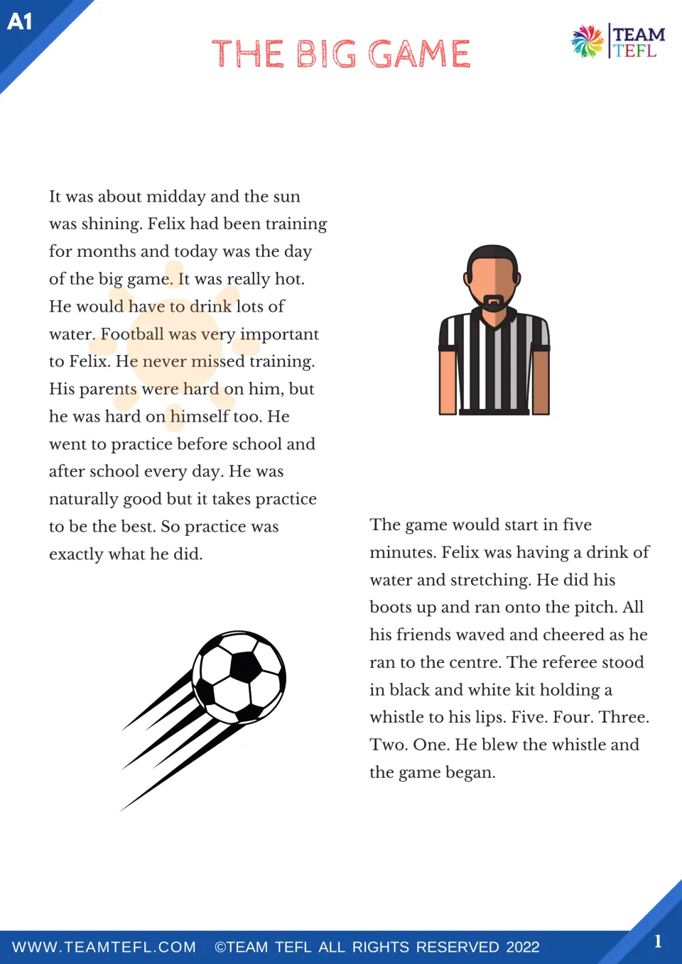 The Big Game story, part 1: students read how Felix trains for months, then warms up as the referee starts the match