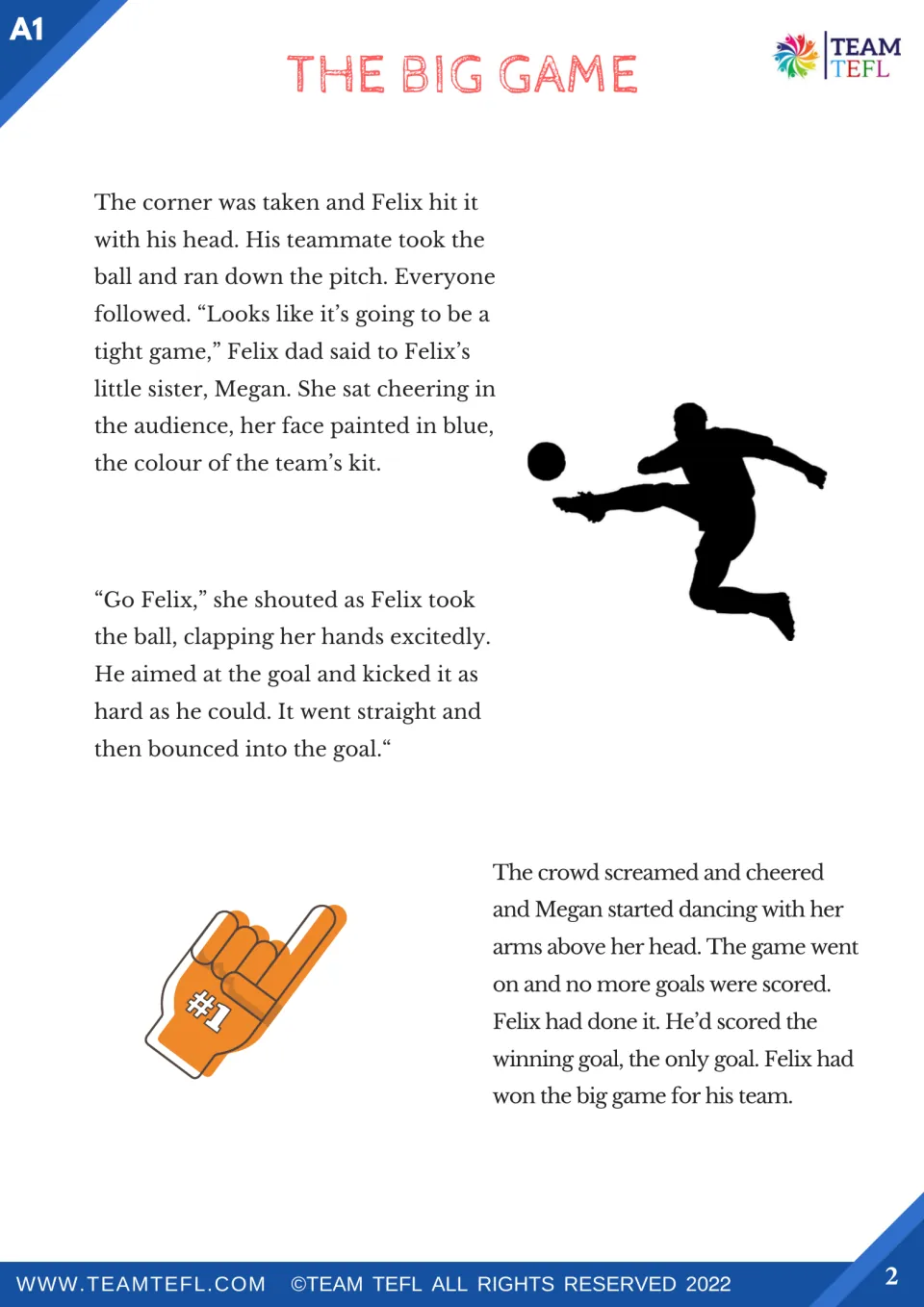 Story ending: students read how Felix heads a corner, then kicks the only goal as sister Megan cheers his team to victory