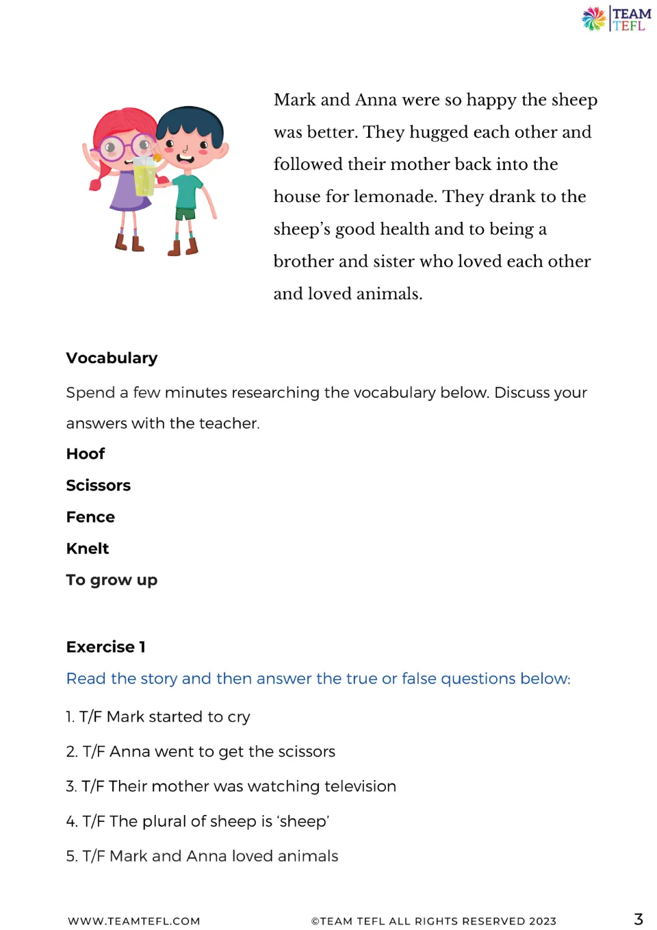 Story ending, then vocabulary to research (hoof, scissors, fence, knelt, to grow up) and five true or false questions