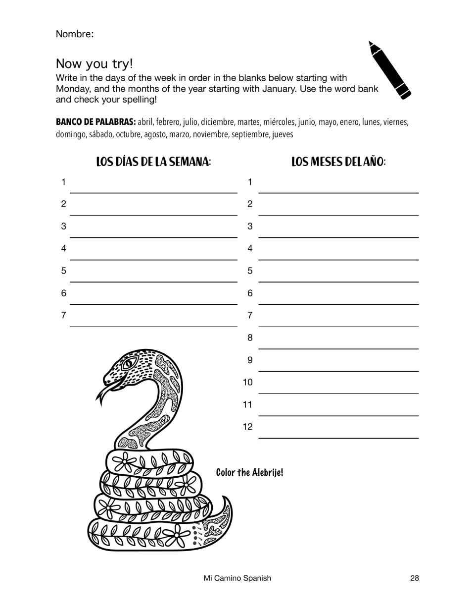 Now you try: students write the Spanish days of the week and months in order from a word bank, then color a snake
