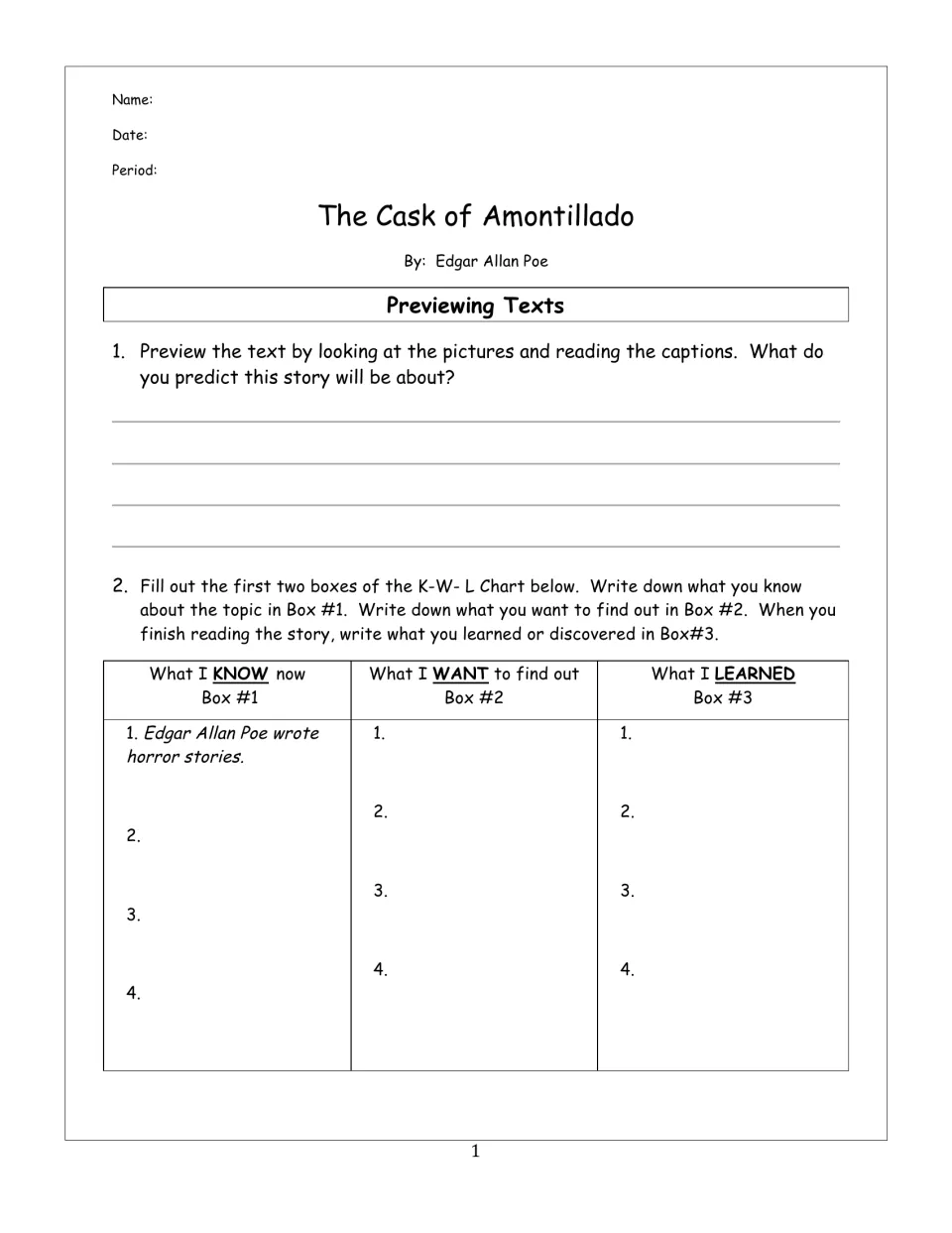 Opening reading worksheet: predict the story and record what you know, want to find out, and learned.