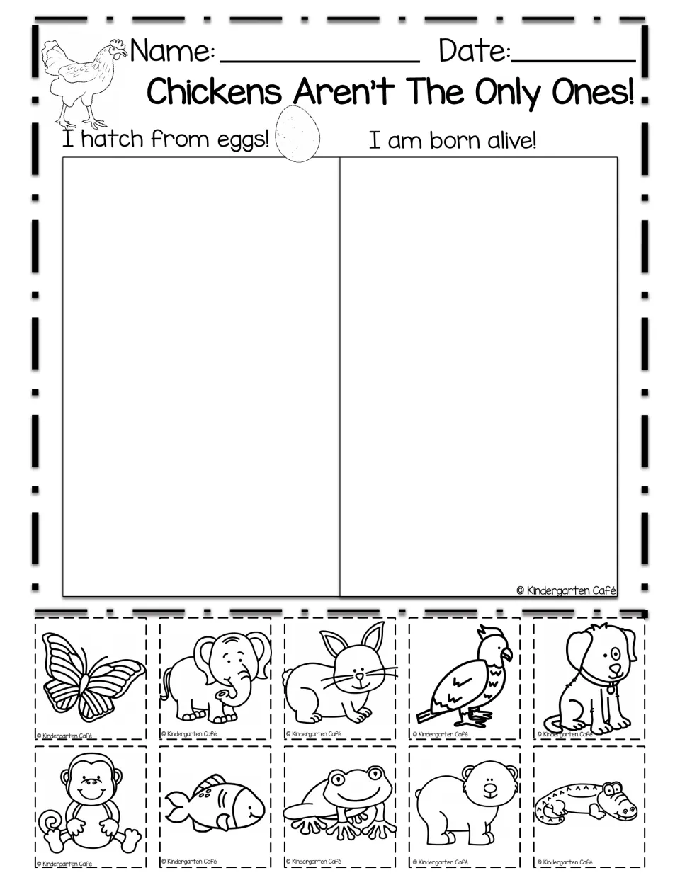 Chickens Aren't The Only Ones: students cut out 10 animal pictures and sort them under I hatch from eggs or I am born alive
