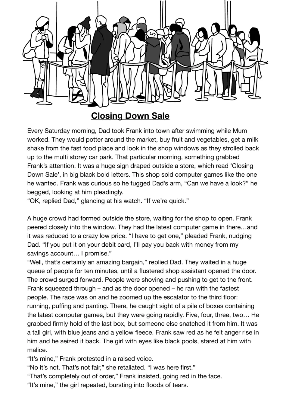 Model story opening: Frank spots a sale sign, queues with Dad, races upstairs and argues with a girl over the last game
