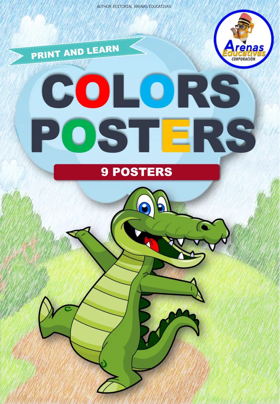 Cover of Print and Learn Colors Posters, 9 posters, with a smiling cartoon crocodile dancing on a grassy hill