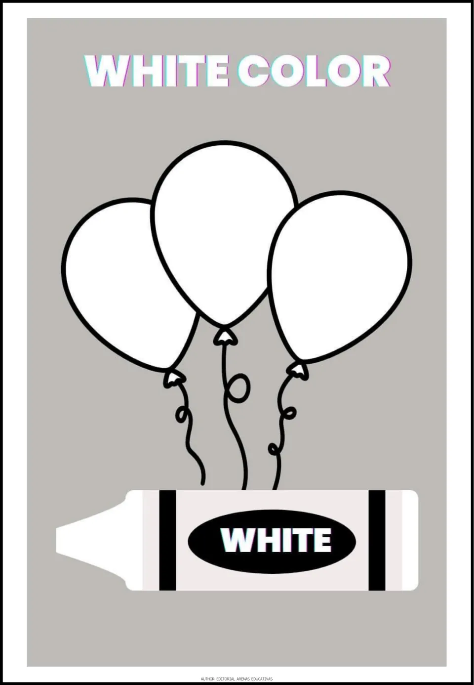 White poster: three balloons on a gray background above a crayon labeled WHITE, so the pale shade stands out