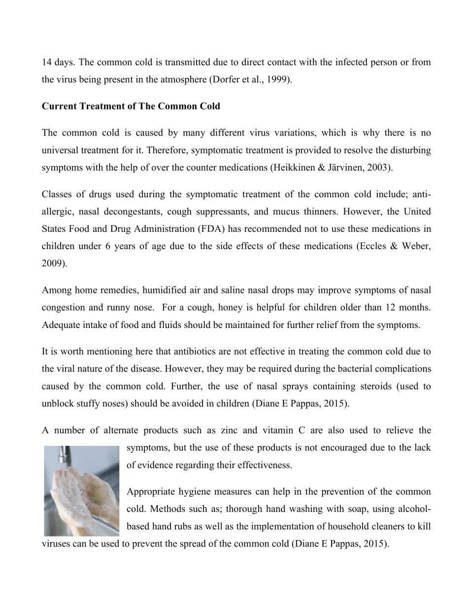 Cold treatment and prevention: students read about symptom medicines, home remedies, why antibiotics fail and hand washing