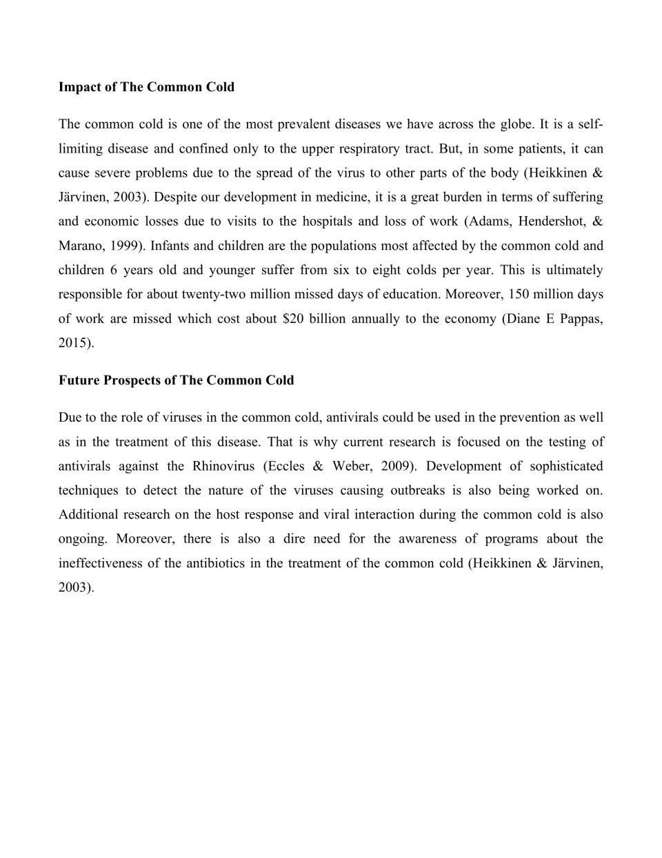 Impact and future of colds: students read about missed school and work days, economic cost and antiviral research