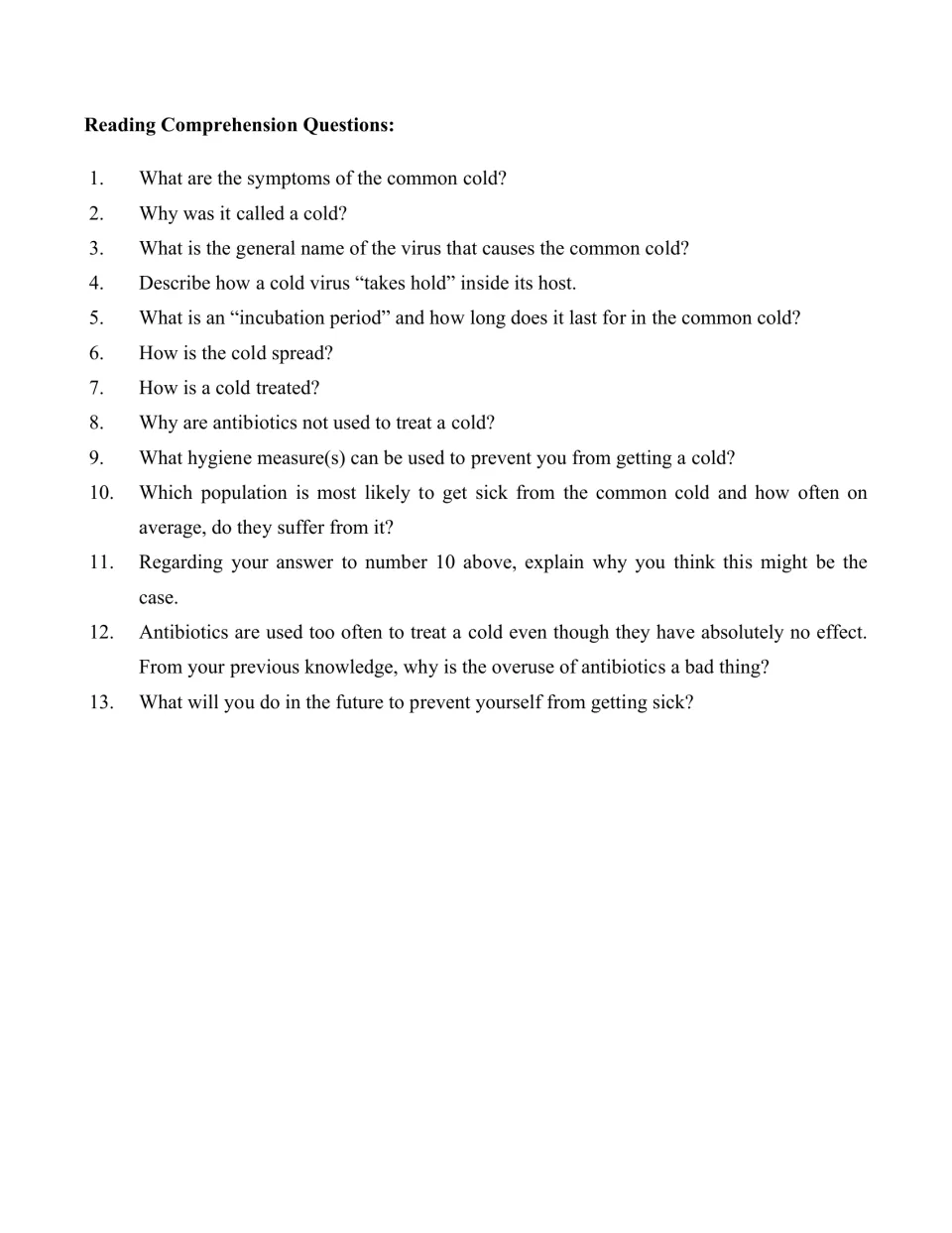 Reading comprehension questions: students answer 13 items on cold symptoms, spread, treatment, antibiotics and prevention