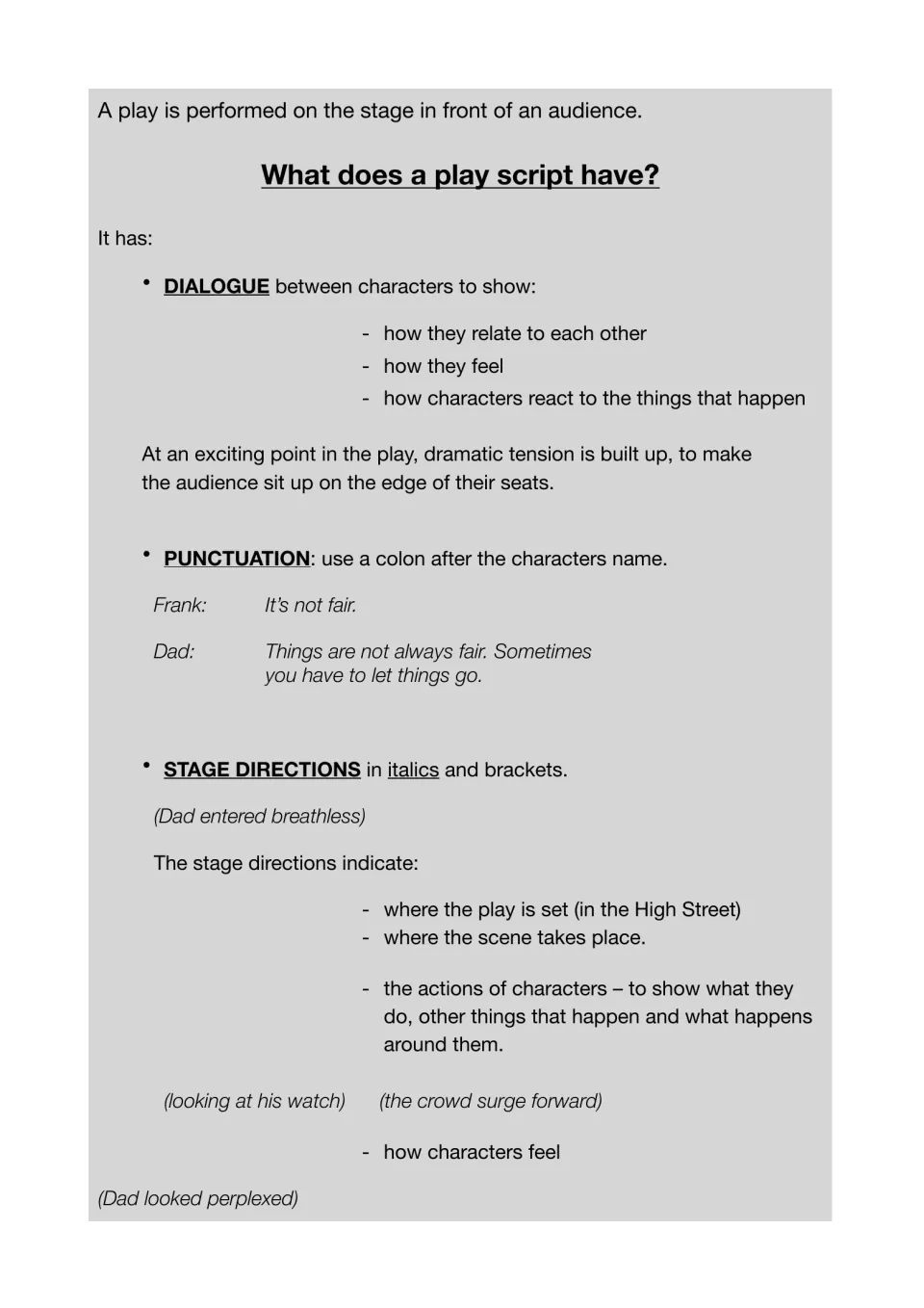 What does a play script have? Notes on dialogue, tension, colons after character names and stage directions in italics