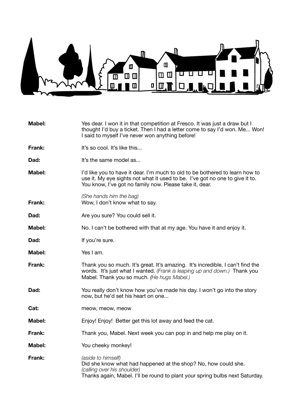 Scene 3 continues: Mabel gives Frank the game she won in a draw, he thanks her and wonders aside about the shop