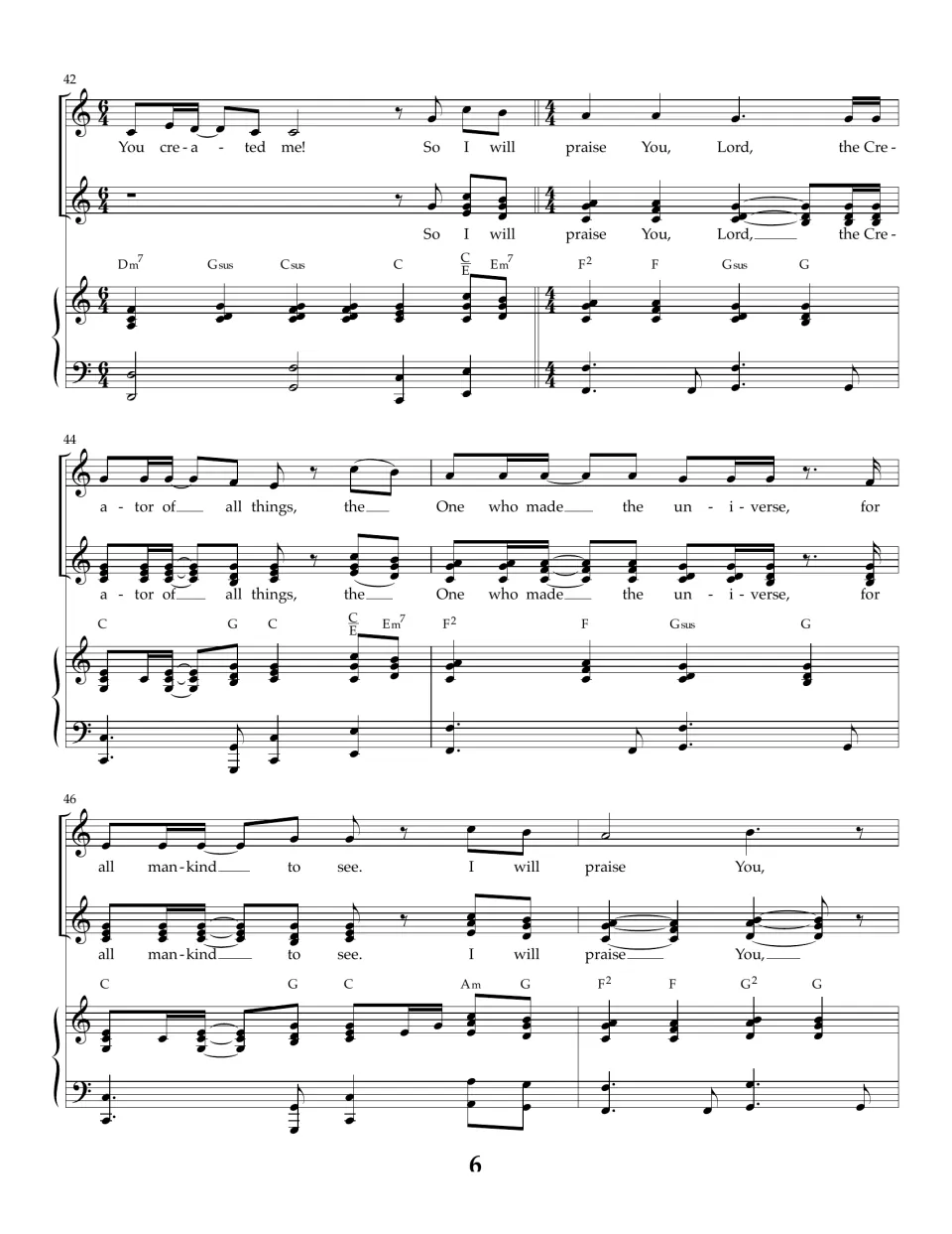 Chorus repeat, bars 42-47: 'You created me!' in 6/4, then two-part 'praise You, Lord' and 'One who made the universe'