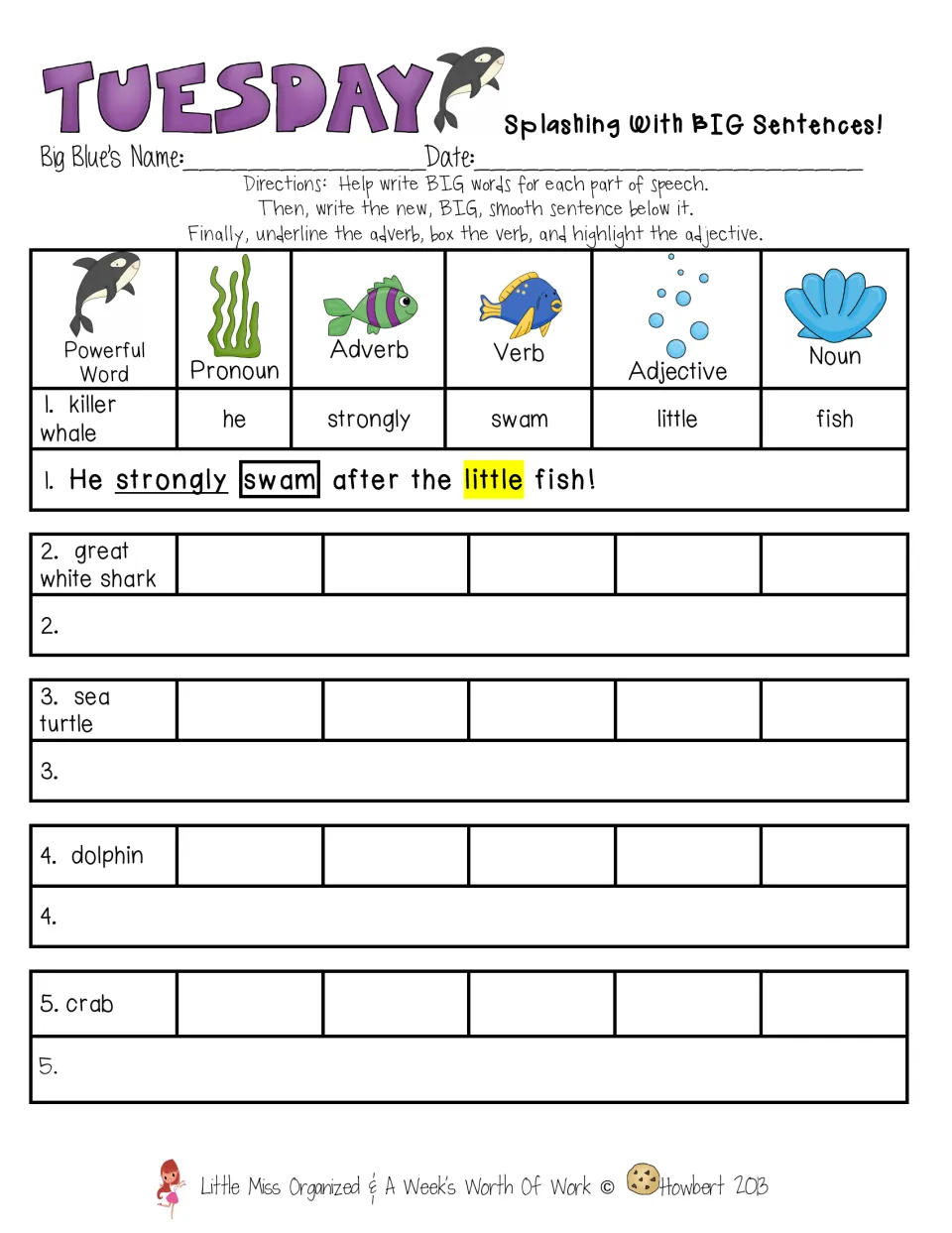 Tuesday, Splashing With BIG Sentences: students pick a pronoun, adverb, verb, adjective and noun for 5 sea animals
