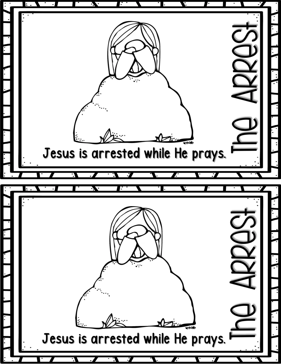 The Arrest reader page, printed twice: 'Jesus is arrested while He prays,' with Jesus praying beside a rock