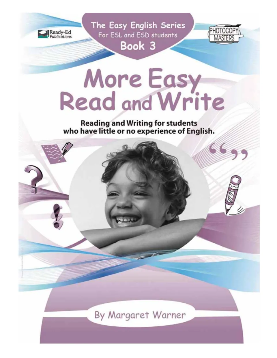 Cover of More Easy Read and Write, Easy English Series Book 3 for ESL and ESD students, with a smiling child photo