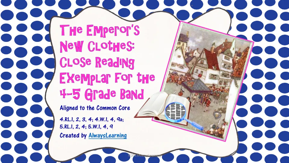 Cover: close reading exemplar of Andersen's Emperor's New Clothes for the 4-5 grade band, with Common Core RL and W codes