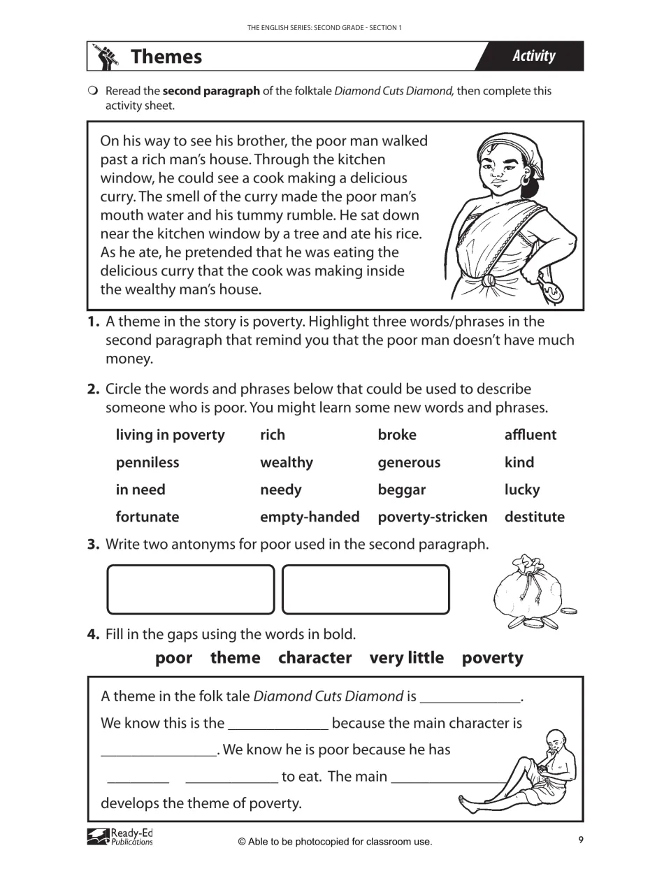 Themes: students find words showing poverty, circle synonyms for poor, write antonyms and fill gaps on the theme