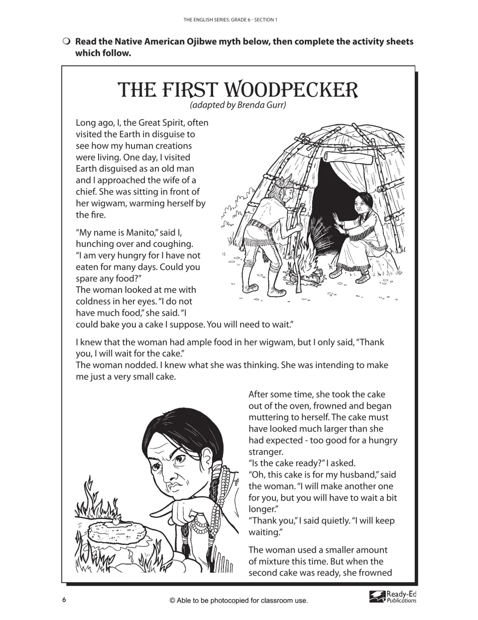 The First Woodpecker, an Ojibwe myth told by the Great Spirit disguised as Manito, who asks a chief's wife for food