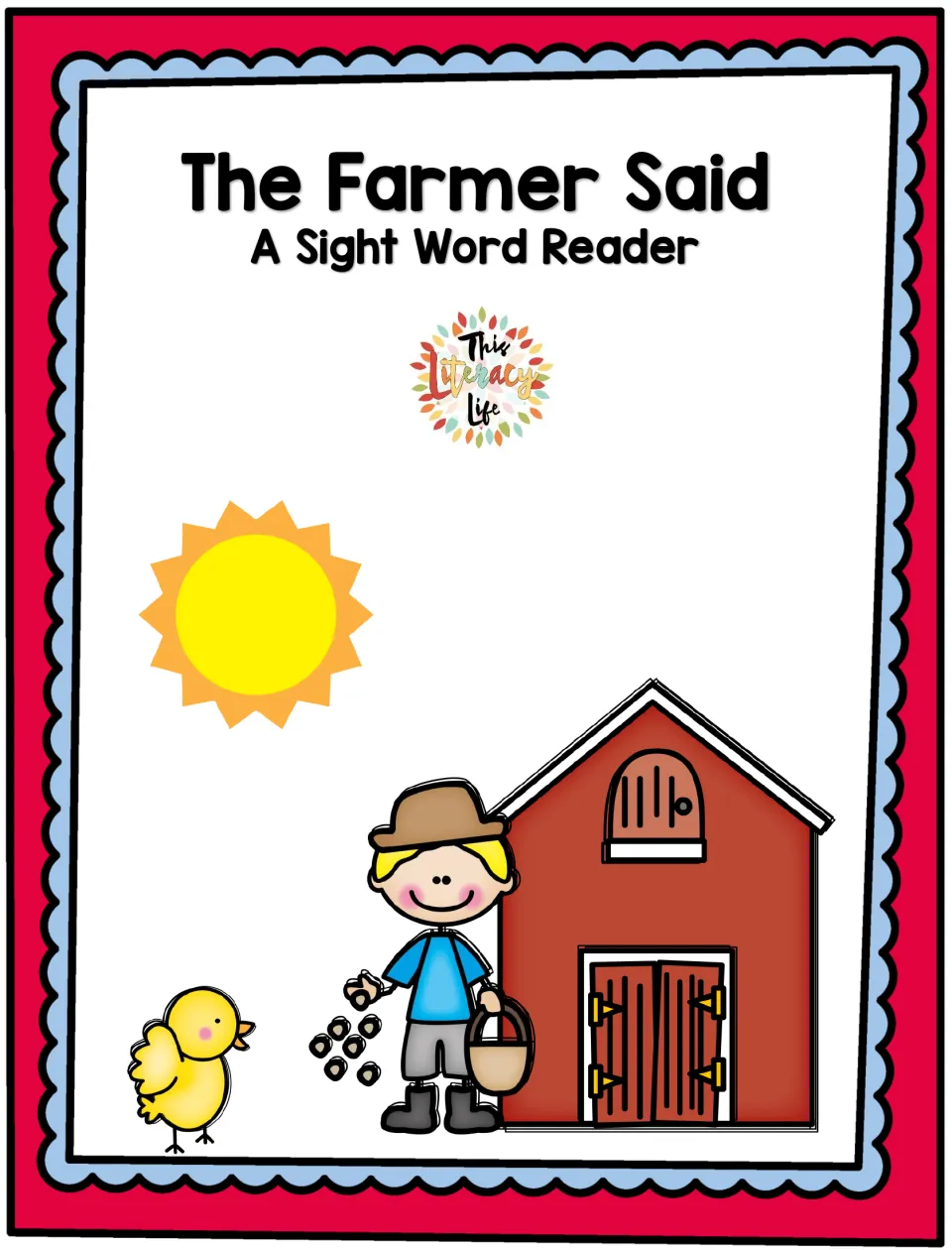 The Farmer Said, A Sight Word Reader cover: a farmer scatters feed by a red barn while a yellow chick and the sun look on