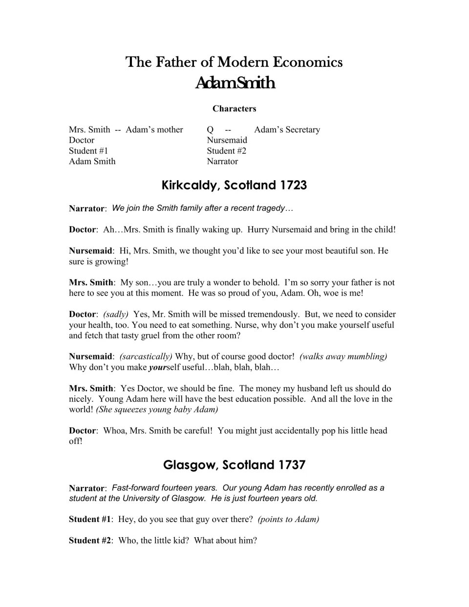 History play opening: cast list, Adam Smith's birth in Kirkcaldy in 1723, and arrival at Glasgow in 1737