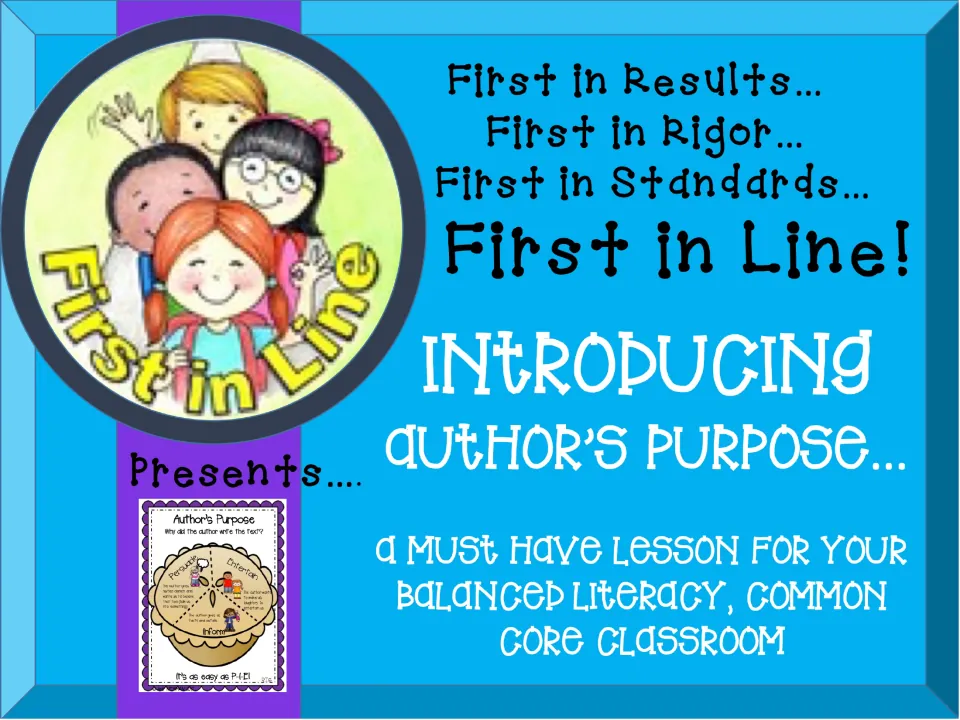 Cover introducing the author's purpose lesson, presented by First in Line for a balanced literacy classroom