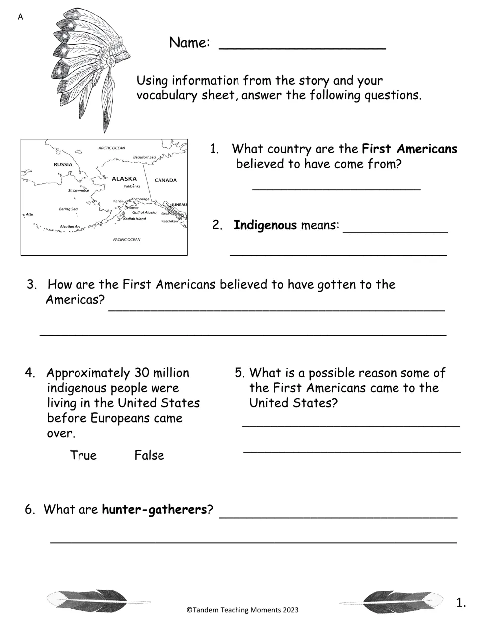Version A comprehension questions 1-6: Alaska map, where the First Americans came from, indigenous, hunter-gatherers