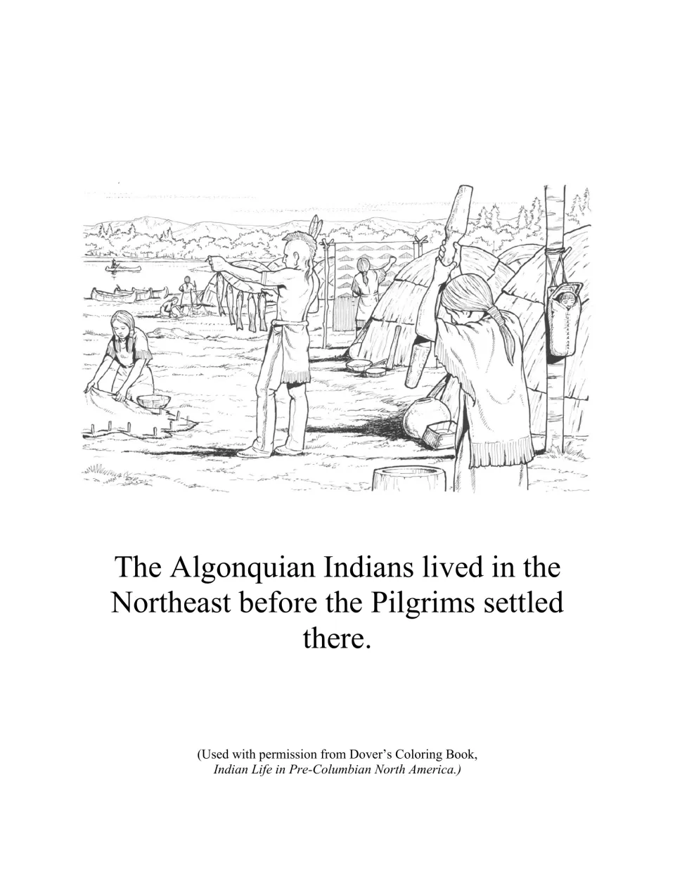 Algonquian village to color: families work beside bark wigwams and canoes in the Northeast before the Pilgrims arrived