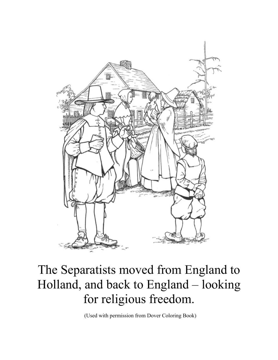Separatist family outside an English cottage to color, captioned with their moves between England and Holland
