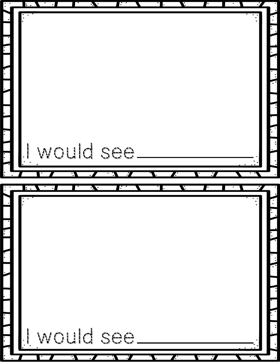 Blank reader sight page, printed twice, with the traceable starter 'I would see' and room to draw