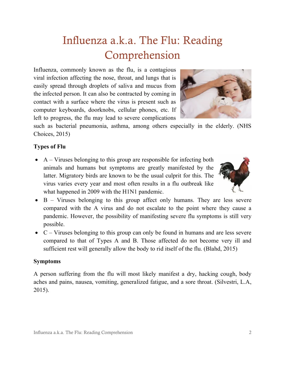 Flu article part 1: a viral infection of the nose, throat and lungs; flu types A, B and C; symptoms