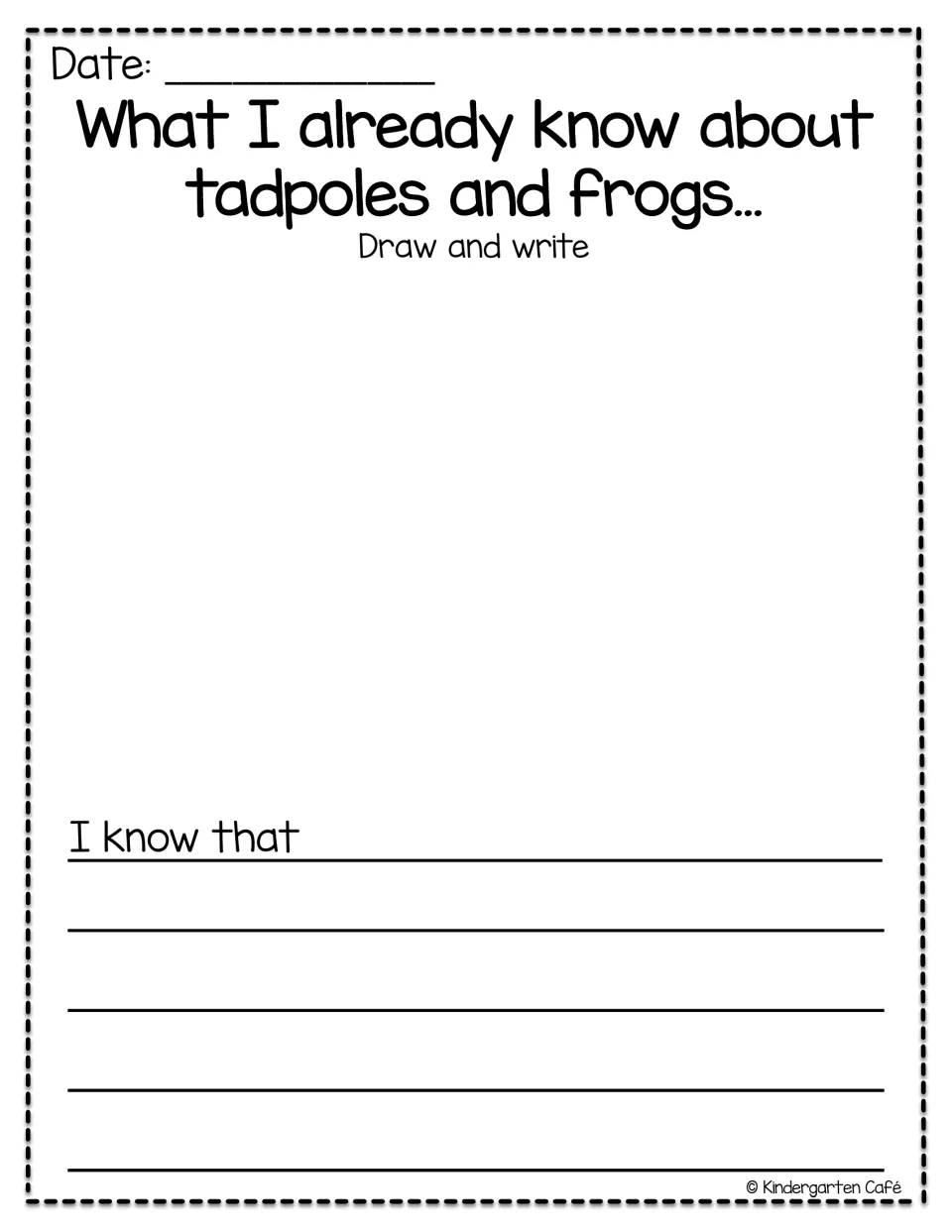 Frog journal prior-knowledge page asks students to draw and write about tadpoles and frogs, starting 'I know that'