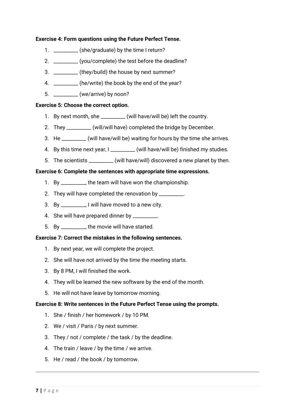 Exercises 4-8: form questions, choose will have or will be, add time phrases, fix errors, build sentences from prompts