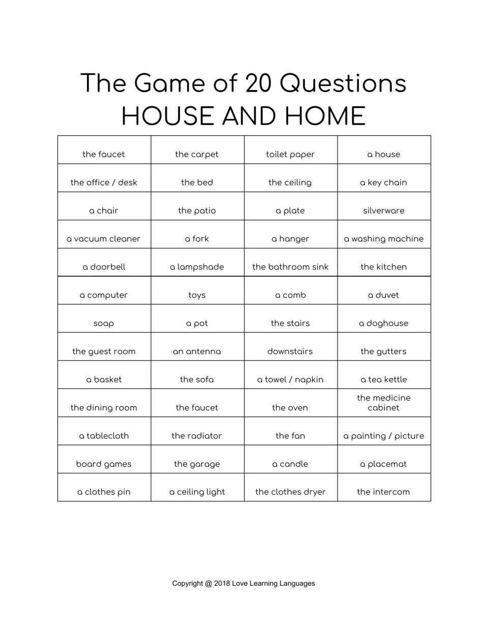 House vocabulary set 2: students ask yes/no questions to guess 52 words such as the faucet, a doorbell, the garage, a duvet
