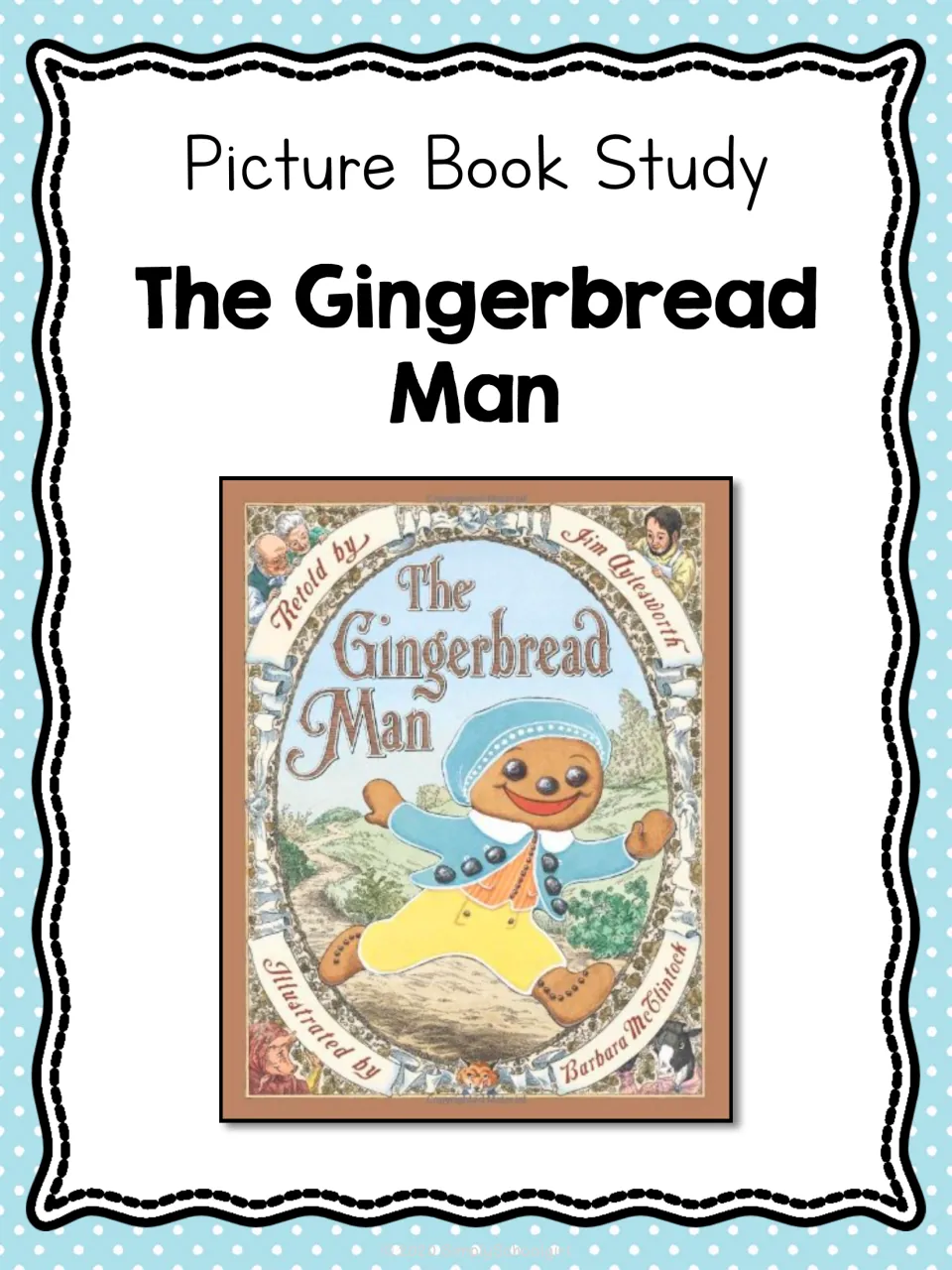 Cover of The Gingerbread Man picture book study, featuring the book retold by Jim Aylesworth