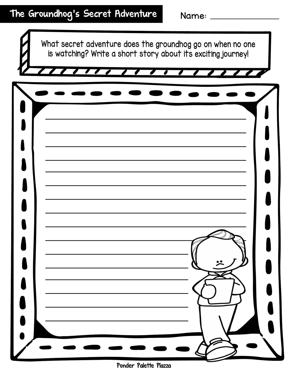 The Groundhog's Secret Adventure: students write a short story about where the groundhog goes when no one is watching