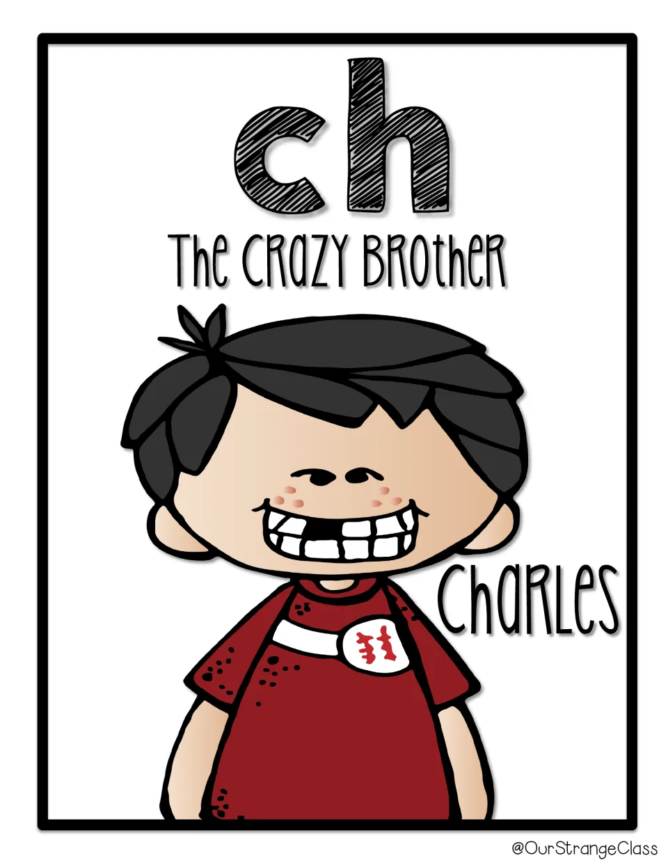 Digraph ch poster: Charles, the crazy brother, with a gap-toothed grin and red shirt shown under the large letters ch