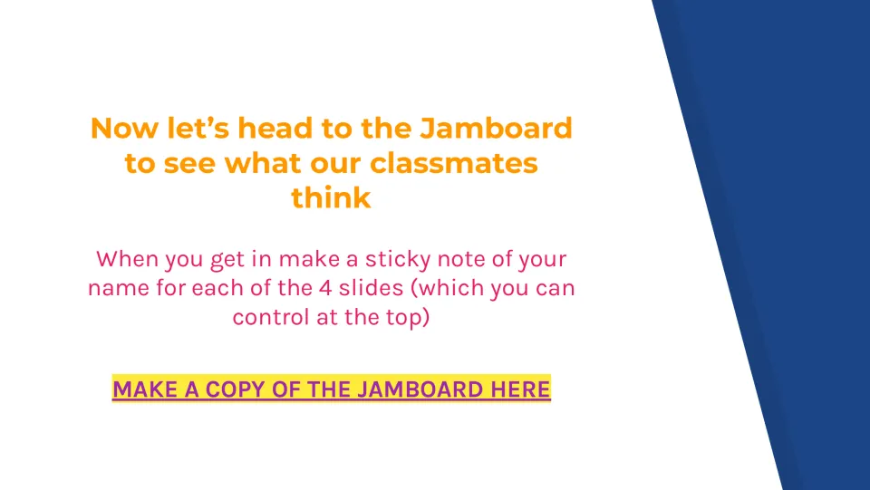 Jamboard directions tell students to add a sticky note with their name to each of four slides to share class views