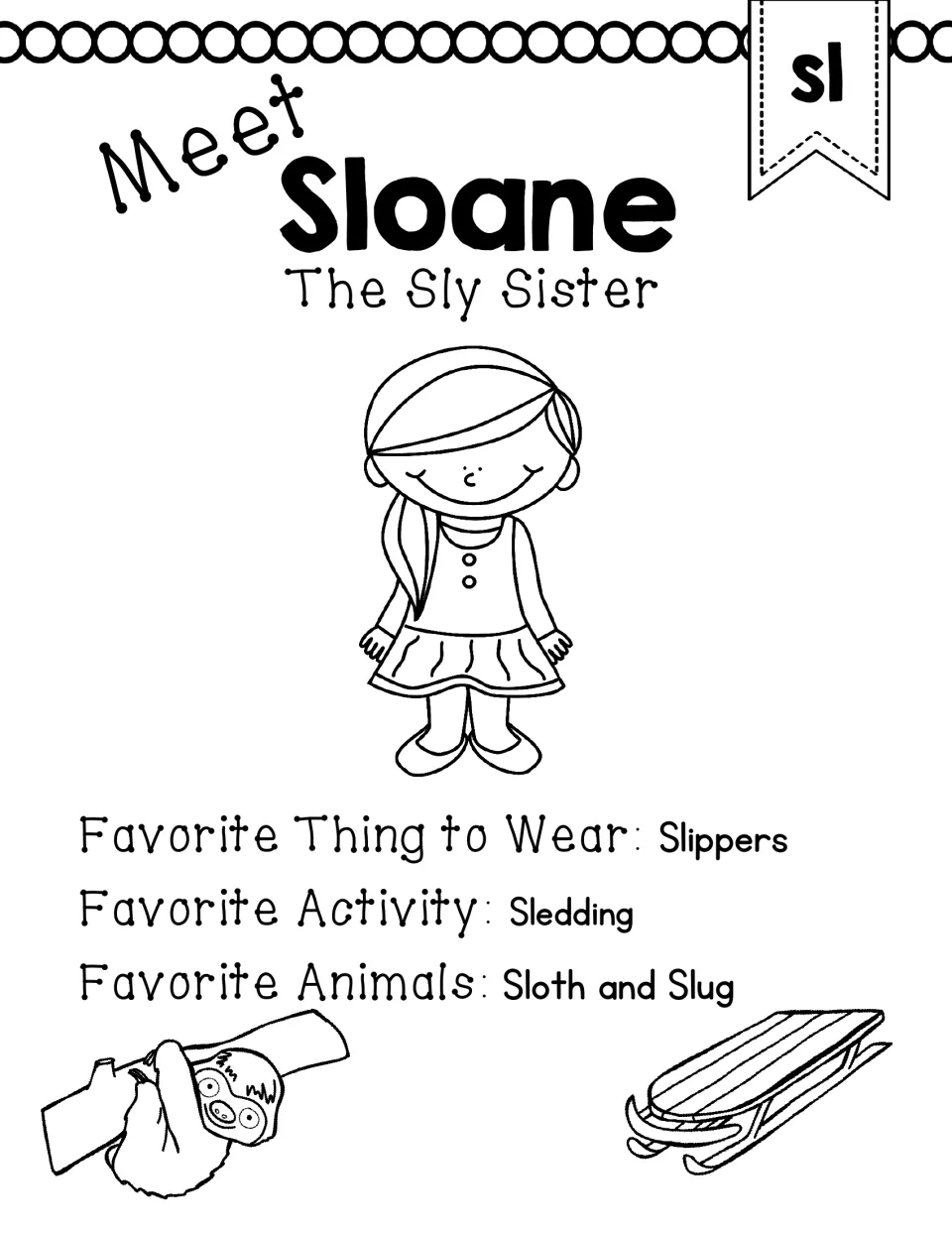 Black-and-white sl-blend poster introducing Sloane, the sly sister, with slippers, sledding, sloth, and slug