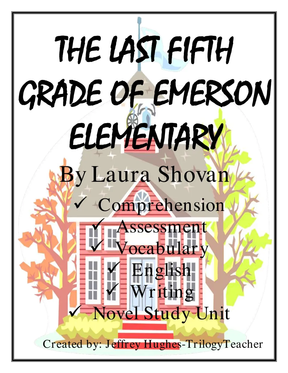 Cover of a novel study for the Laura Shovan book, listing comprehension, assessment, vocabulary, English and writing