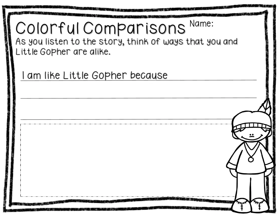 Colorful Comparisons asks students to connect to the story by completing “I am like Little Gopher because.”