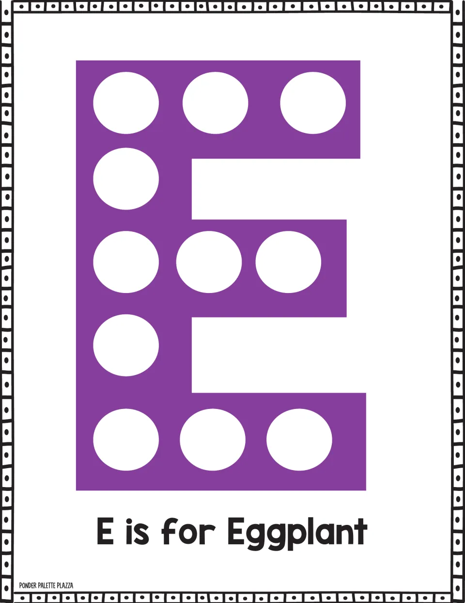 E is for Eggplant: students stamp a dot marker in each of the 11 circles on a purple capital E to trace the letter shape