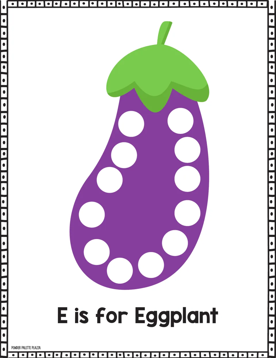 E is for Eggplant picture page: students fill 12 circles around a purple eggplant with dot markers for letter E practice