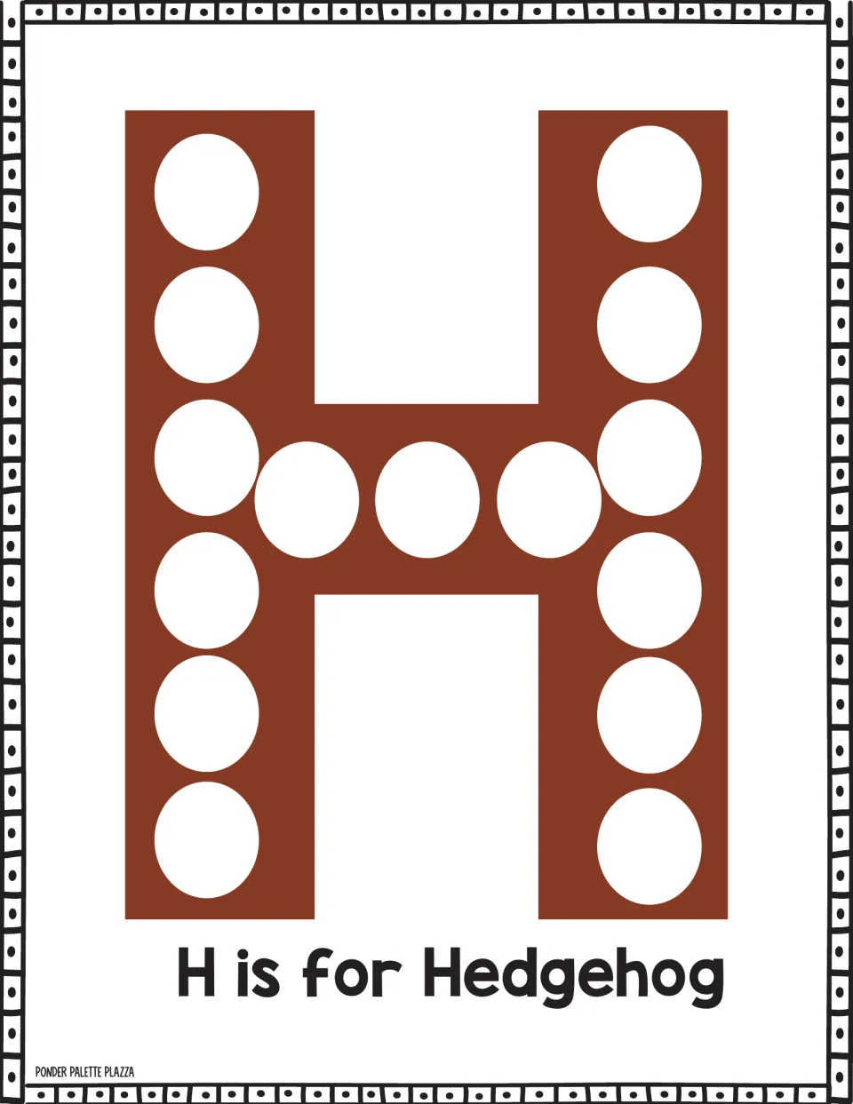 H is for Hedgehog: students stamp a dot marker in each of the 15 circles on a large brown capital letter H