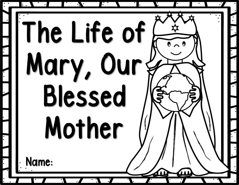 Black-and-white story cover about Mary's life, with a name space and crowned Mary holding Earth to color