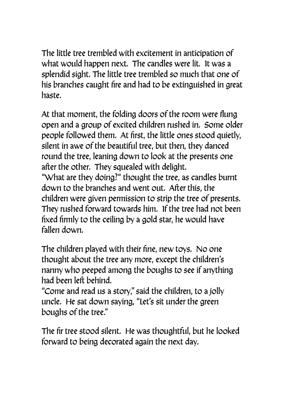 Story passage: children dance around the fir tree and take presents before gathering to hear a story.