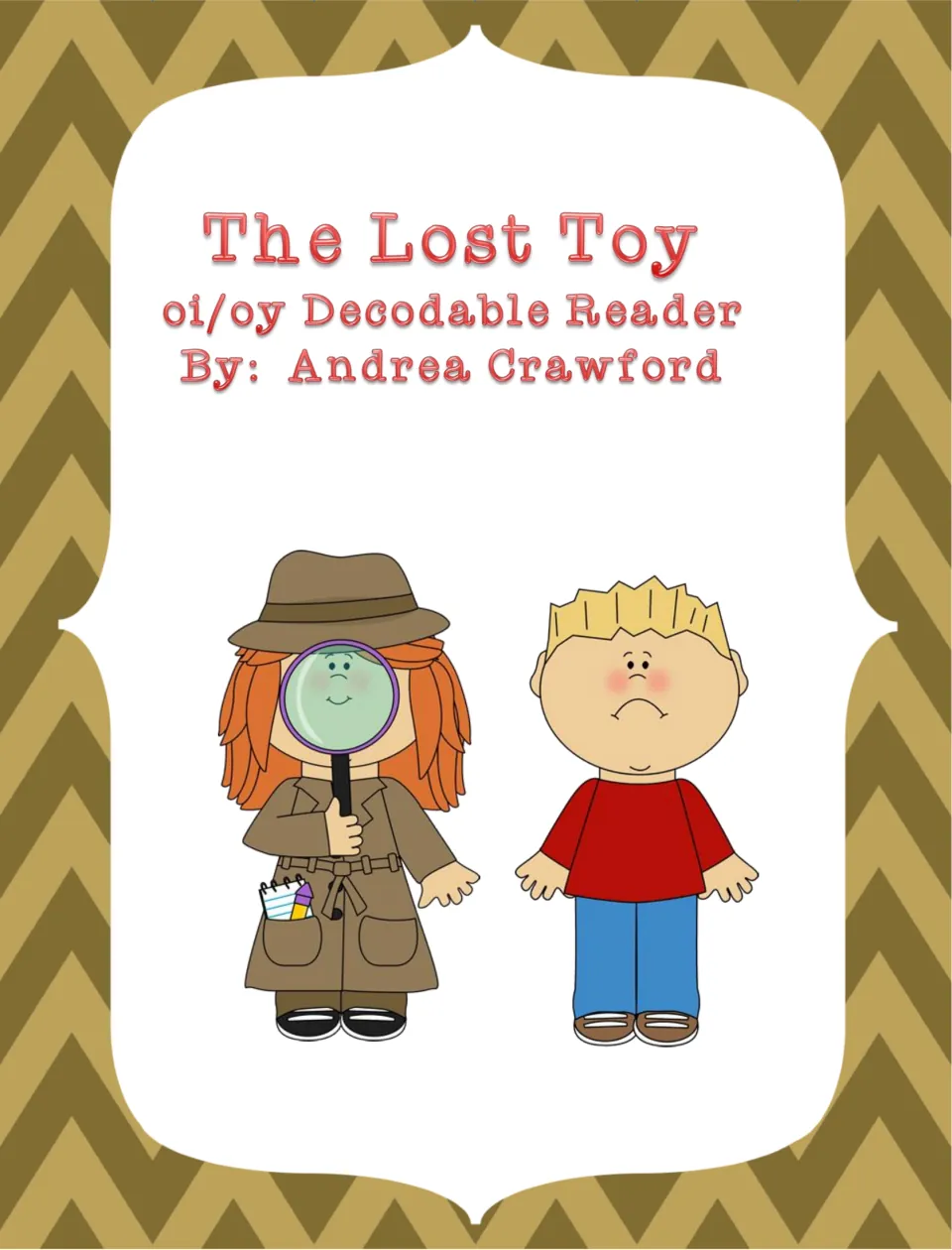 Color cover of The Lost Toy oi/oy decodable reader by Andrea Crawford, showing a girl detective and a frowning boy