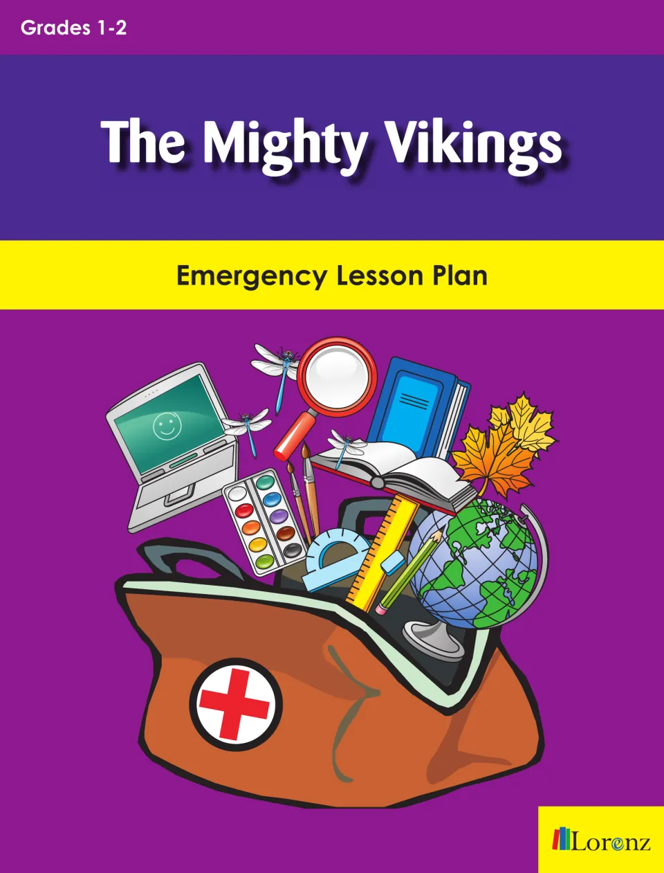 Cover of The Mighty Vikings: Emergency Lesson Plan for Grades 1-2 from Lorenz, showing a first-aid bag of school supplies