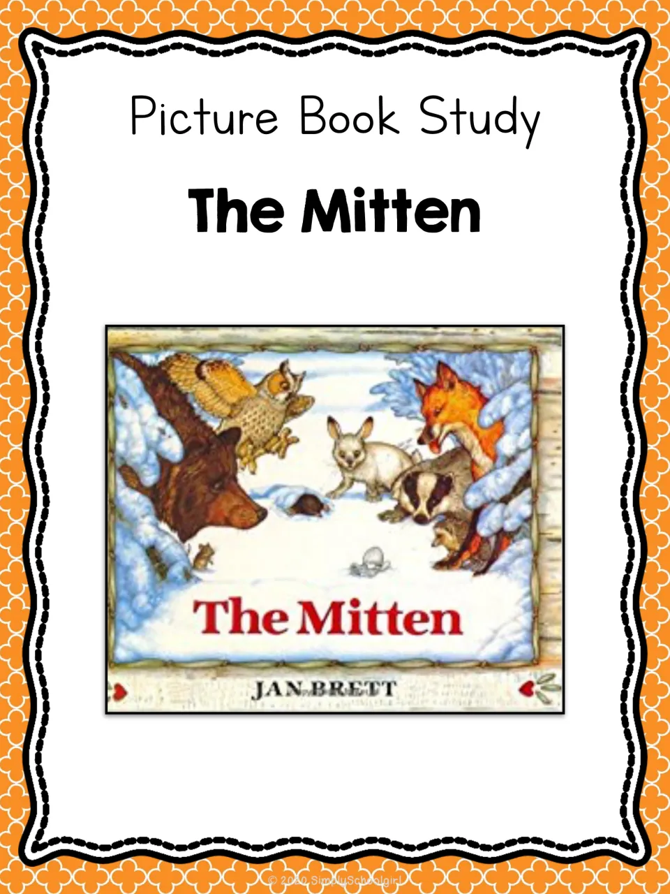 Picture Book Study cover for The Mitten by Jan Brett, showing the book's art of a bear, owl, fox, rabbit and badger in snow