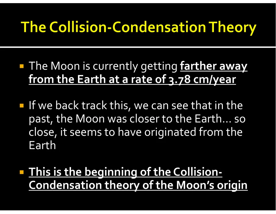 Moon formation slide states the Moon moves away from Earth at 3.78 cm/year and introduces its origin theory