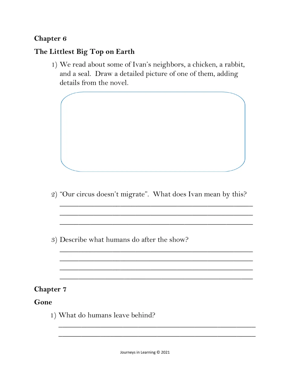 Chapters 6 and 7: students draw a chicken, rabbit or seal neighbor and explain "Our circus doesn't migrate"